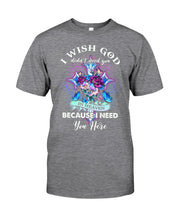 Load image into Gallery viewer, Rose Mandala Pattern I Need You Here Gift For Angel Dad Guys Tee