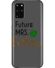Load image into Gallery viewer, Shamrock Future Mrs Collins St Patrick's Day Phone case