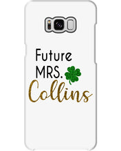Load image into Gallery viewer, Shamrock Future Mrs Collins St Patrick's Day Phone case