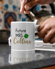 Load image into Gallery viewer, Shamrock Future Mrs Collins St Patrick's Day Mug