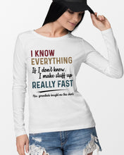Load image into Gallery viewer, Gift For Grandpa I Know Everything If I Don't Know I Make Stuff Up Unisex Long Sleeve