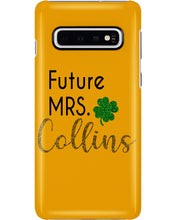 Load image into Gallery viewer, Shamrock Future Mrs Collins St Patrick's Day Phone case