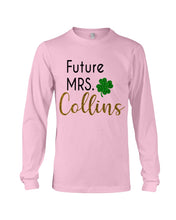 Load image into Gallery viewer, Shamrock Future Mrs Collins St Patrick's Day Unisex Long Sleeve