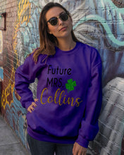 Load image into Gallery viewer, Shamrock Future Mrs Collins St Patrick's Day Sweatshirt