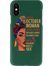 Load image into Gallery viewer, Im An October Woman I Have Three Sides Birthday Gift Phone case
