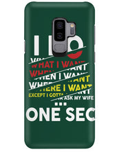 Load image into Gallery viewer, I Do What I Want When I Want Where I Want Phone case