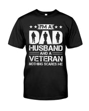 Load image into Gallery viewer, I'm A Dad Husband And A Veteran Gift For Family Guys Tee