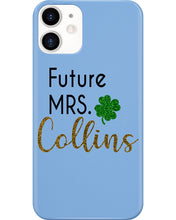 Load image into Gallery viewer, Shamrock Future Mrs Collins St Patrick's Day Phone case
