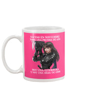 Load image into Gallery viewer, Nacido En Noviembre Tome Una Prueba De Ad Birthday Gift Mug