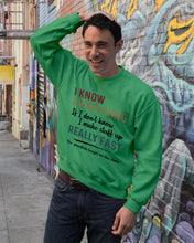 Load image into Gallery viewer, Gift For Grandpa I Know Everything If I Don't Know I Make Stuff Up Sweatshirt