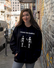Load image into Gallery viewer, I Found This Humerus Skeleton Black Hoodie