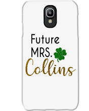 Load image into Gallery viewer, Shamrock Future Mrs Collins St Patrick's Day Phone case