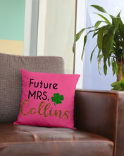 Load image into Gallery viewer, Shamrock Future Mrs Collins St Patrick's Day Pillow Cover