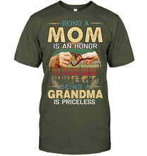 Load image into Gallery viewer, Being A Mom Is An Honor Being A Grandma Is Priceless Guys Tee