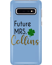 Load image into Gallery viewer, Shamrock Future Mrs Collins St Patrick's Day Phone case