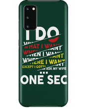 Load image into Gallery viewer, I Do What I Want When I Want Where I Want Phone case