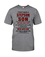Load image into Gallery viewer, I Don't Have A Step Son Gift For Family Guys Tee