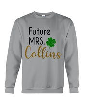 Load image into Gallery viewer, Shamrock Future Mrs Collins St Patrick's Day Sweatshirt