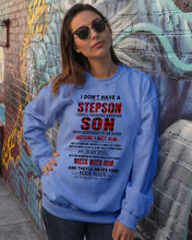 Load image into Gallery viewer, I Don't Have A Step Son Gift For Family Sweatshirt