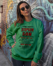 Load image into Gallery viewer, I Don't Have A Step Son Gift For Family Sweatshirt