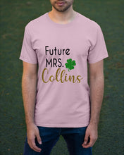 Load image into Gallery viewer, Shamrock Future Mrs Collins St Patrick's Day Guys Tee