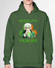 Load image into Gallery viewer, Shut Up Liver You're Fine Ireland Flag Shamrock St Patrick's Day Gift Hoodie