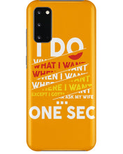 Load image into Gallery viewer, I Do What I Want When I Want Where I Want Phone case