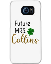 Load image into Gallery viewer, Shamrock Future Mrs Collins St Patrick's Day Phone case