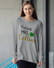 Load image into Gallery viewer, Shamrock Future Mrs Collins St Patrick's Day Unisex Long Sleeve