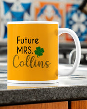Load image into Gallery viewer, Shamrock Future Mrs Collins St Patrick's Day Mug