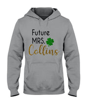 Load image into Gallery viewer, Shamrock Future Mrs Collins St Patrick's Day Hoodie