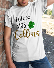 Load image into Gallery viewer, Shamrock Future Mrs Collins St Patrick's Day Guys Tee