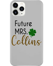 Load image into Gallery viewer, Shamrock Future Mrs Collins St Patrick's Day Phone case