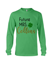 Load image into Gallery viewer, Shamrock Future Mrs Collins St Patrick's Day Unisex Long Sleeve