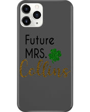 Load image into Gallery viewer, Shamrock Future Mrs Collins St Patrick's Day Phone case