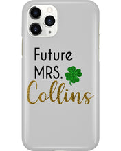 Load image into Gallery viewer, Shamrock Future Mrs Collins St Patrick's Day Phone case