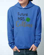 Load image into Gallery viewer, Shamrock Future Mrs Collins St Patrick's Day Hoodie