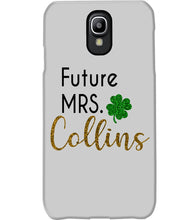 Load image into Gallery viewer, Shamrock Future Mrs Collins St Patrick's Day Phone case