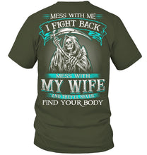 Load image into Gallery viewer, Gift For Family Mess With My Wife Guys Tee