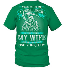 Load image into Gallery viewer, Gift For Family Mess With My Wife Guys Tee