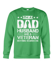 Load image into Gallery viewer, I'm A Dad Husband And A Veteran Gift For Family Sweatshirt
