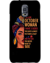 Load image into Gallery viewer, Im An October Woman I Have Three Sides Birthday Gift Phone case
