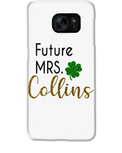 Load image into Gallery viewer, Shamrock Future Mrs Collins St Patrick's Day Phone case
