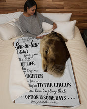 Load image into Gallery viewer, Mother In Law Gift For Son In Law Lion I Gave You My Gorgeous Daughter Sherpa Blanket
