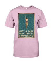 Load image into Gallery viewer, Just A Girl Who Loves Swimming Gift For Girls Guys Tee
