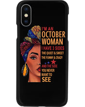 Load image into Gallery viewer, Im An October Woman I Have Three Sides Birthday Gift Phone case

