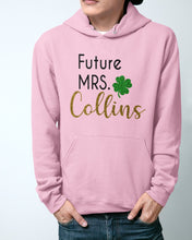 Load image into Gallery viewer, Shamrock Future Mrs Collins St Patrick's Day Hoodie
