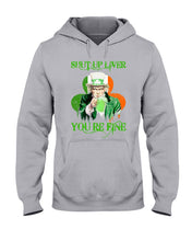 Load image into Gallery viewer, Shut Up Liver You're Fine Ireland Flag Shamrock St Patrick's Day Gift Hoodie
