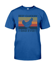 Load image into Gallery viewer, Best Cluckin' Dad Ever Retro Vintage Gift For Dad Guys Tee
