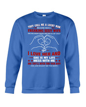 Load image into Gallery viewer, They Call Me A Lucky Man Gift For Husband Sweatshirt
